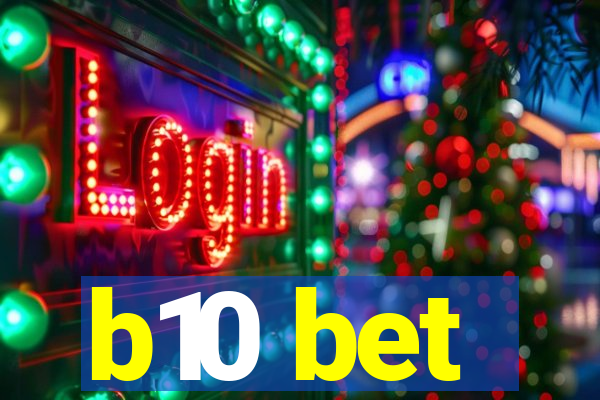 b10 bet